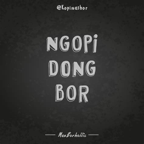 Nongkrong: Kumpulan kata - kata mutiara dari kopi