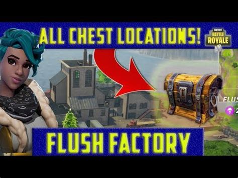 It is currently located southeast of slurpy swamp, and west of misty meadows, and was formerly located inside the coordinates d9, west of lucky landing and south of shifty shafts. ALL CHEST LOCATIONS - FLUSH FACTORY - Fortnite: Battle ...