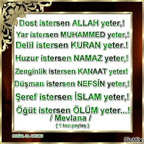 Maybe you would like to learn more about one of these? Dost istersen ALLAH yeter,! / Mevlana / - PicMix