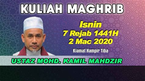 Maybe you would like to learn more about one of these? 02.03.2020 USTAZ MOHD. KAMIL B. MD. MAHDZIR : KIAMAT ...