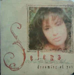 The album was intended to showcase selena, as a solo international english pop singer. Selena - Dreaming Of You (Vinyl, LP, Album) | Discogs