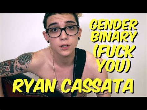  fuck you  (stylized as  fuck you! GENDER BINARY (FUCK YOU) - Ryan Cassata - YouTube