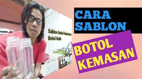 Check spelling or type a new query. Cara Menghilangkan Sablon Di Botol Plastik / Jual ...