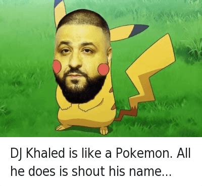 Dj khaled isn't just a hit machine. Résultat de recherche d'images pour "dj khaled meme"