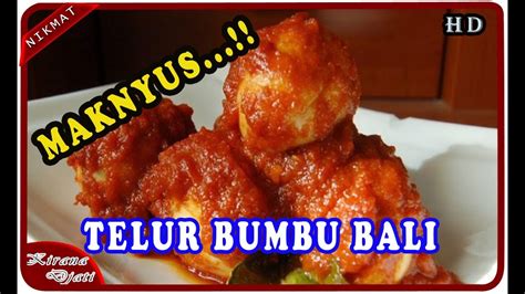 Sambal hijau padang ayam goreng balado khas padang telur balado khas padang tongkol balado padang dendeng balado. RESEP TELUR BUMBU BALI - CARA MEMBUAT TELUR BUMBU BALI ...