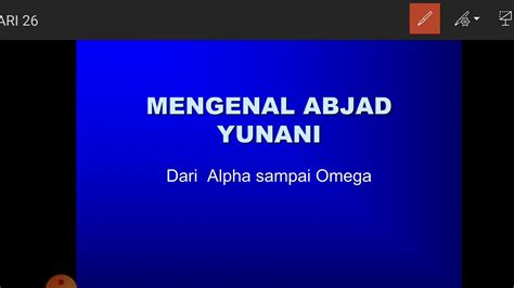 Maybe you would like to learn more about one of these? Mengenal Abjad Bahasa Yunani: alpha sampai omega. - YouTube