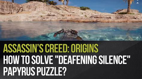 Leave the tomb and head to the northeast. Assassin's Creed: Origins - How to solve "Deafening ...