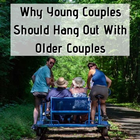 How long should a christian date before marriage? Why Young Lovers Should Hang Out With Older Couples ...