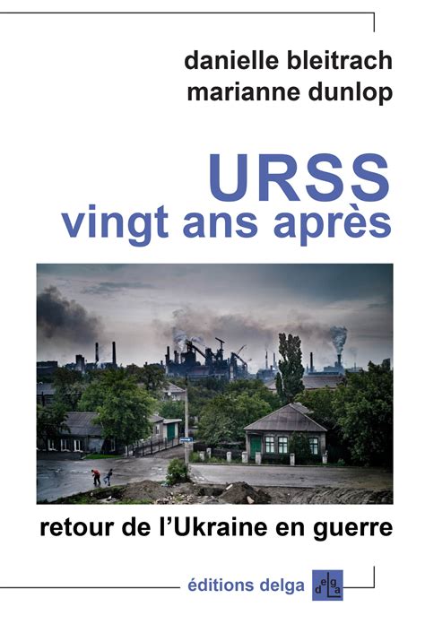 Une partie de la guerre froide et le conflit continu en afghanistan. URSS vingt ans après. Retour de l'Ukraine en guerre - Les ...