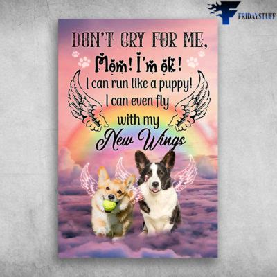 Maybe you would like to learn more about one of these? Angel Dogs Don't Cry For Me Mom I'm Ok I Can Run Like A ...