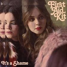En savoir plus sur ce texte source. Paroles et traduction First Aid Kit : It's a Shame ...