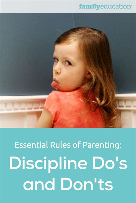Essential Rules of Parenting: Discipline Do's and Don'ts ...