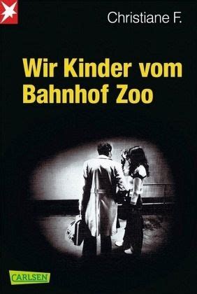 Drogen und süchtige war etwas, was in breiten teilen der gesellschaft einfach nur ignoriert wurde, etwas das es offiziell gar nicht gab. Wir Kinder vom Bahnhof Zoo von Christiane F. - Taschenbuch ...