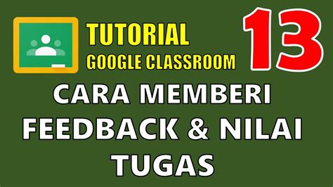 Contextual translation of memberi kesedaran into english. Tutorial Google Classroom (13): Cara Memberi Feedback dan ...