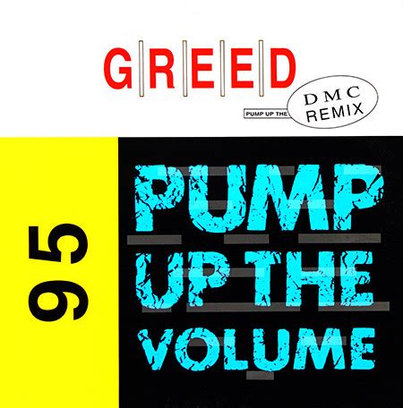 In a sense, pump up the volume was the second in allan moyle 's disillusioned american youths trilogy, released ten years after the new wave runaway drama times square and five years prior to the truly horrid record shop angstfest empire records. Greed - Pump Up The Volume (DMC Remix) (1995, Vinyl) | Discogs