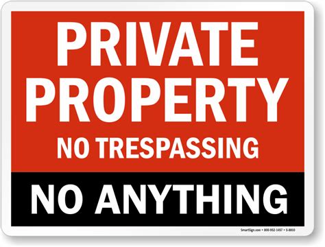 Private Property No Trespassing No Anything Sign, SKU: S-8810