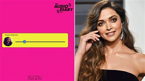 Deepika padukone is an indian actress and producer who works in hindi films. Deepika Padukone Launches Her Audio Diary, Wishes Everyone ...