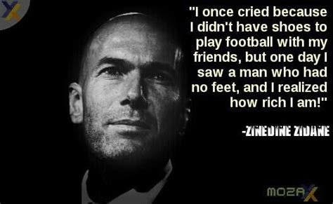 Enjoy the best zinedine zidane quotes at brainyquote. Throwback to this legendary quote. | Football quotes, Zinedine zidane, Life quotes