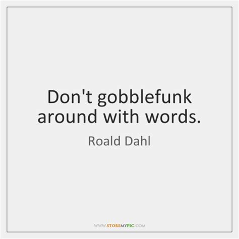 Sandy (jason's wife, flight 93) passed away in her sleep yesterday. Roald Dahl Quotes - - StoreMyPic | Roald dahl quotes, Wise words quotes, Best advice quotes