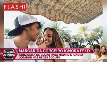 Galerie foto joao felix e la pământ! Margarida Corceiro ignora João Félix - FlashTv - FLASH!