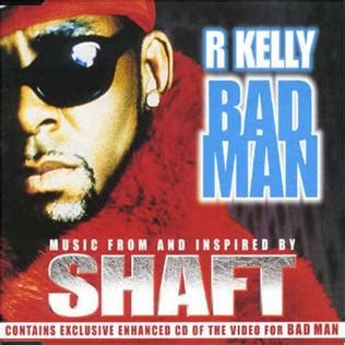 Kelly's official music video for 'bad man'. Bad Man (song) - Wikipedia