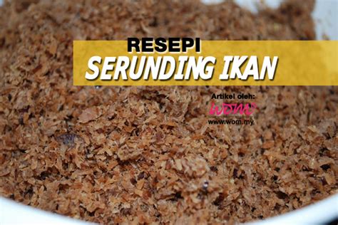 Ianya cukup enak dimakan bersama nasi putih panas atau roti. Serunding Ikan | Women Online Magazine