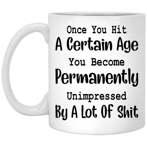 Once You Hit A Certain Age You Become Permanently Unimpressed By A Lot ...