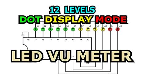 Taking this trend should be done. Circuit diagram 12 levels dot display LED VU Meter - YouTube