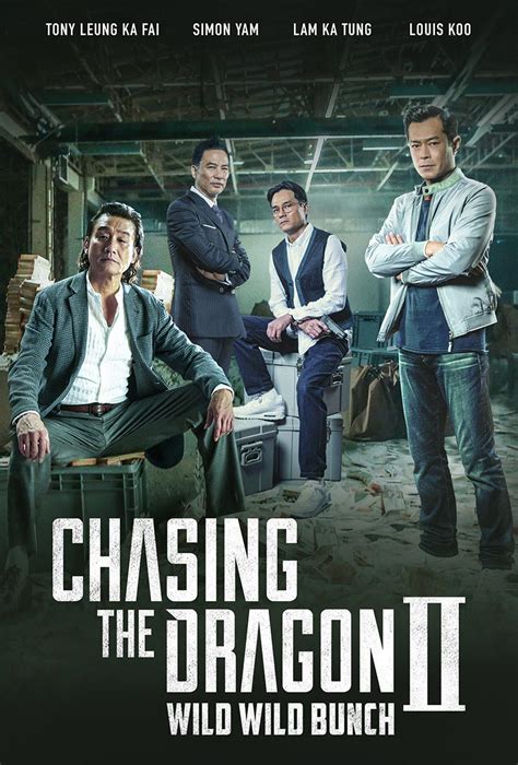 Andy lau, donnie yen, bryan larkin vb. CHASING THE DRAGON 2 (2019) - Official Movie Site