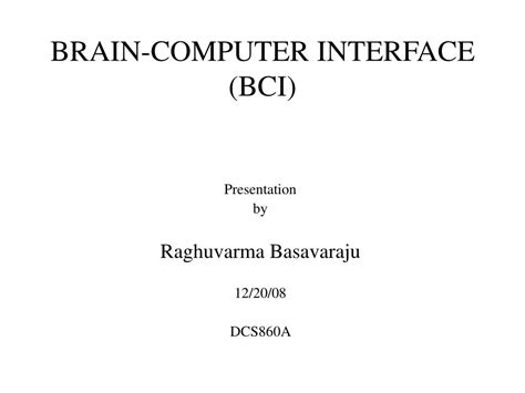 2 überblick was ist ein bci? PPT - BRAIN-COMPUTER INTERFACE (BCI) PowerPoint ...