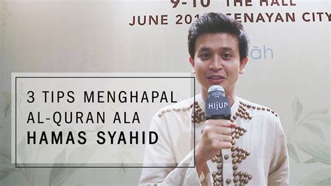 Perkongsian ini adalah dari fadhil azman yang berasal dari singapura. 3 Tips Menghafal Al-Quran ala Hamas Syahid - YouTube