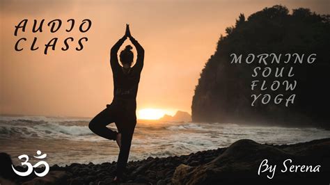 Yoga morning — asian zen spa music meditation & kundalini: AUDIO CLASS MORNING SOUL FLOW YOGA | 5 ELEMENTS
