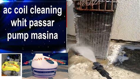 We did not find results for: How To clean Indoor Coil with passer pump ac coil services ...