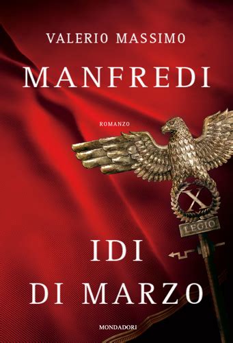 Two were saved bringing a. Recensione del romanzo "Le idi di Marzo" di Valerio ...