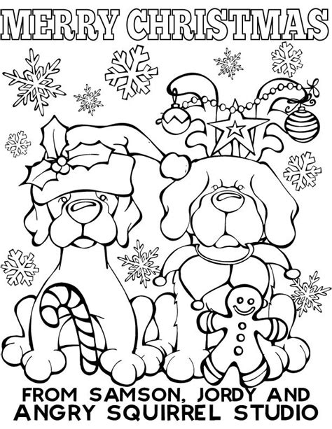 Dog colouring pages to print. Merry Christmas from Samson, Jordy and Angry Squirrel ...