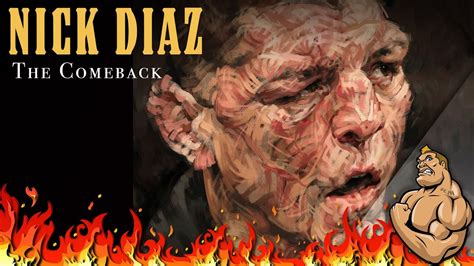 Being eligible to fight in 2016, diaz would go on to not to having a fight lined up in more than 5 years Can a Nick Diaz Comeback in 2021 Be Successful?? - YouTube