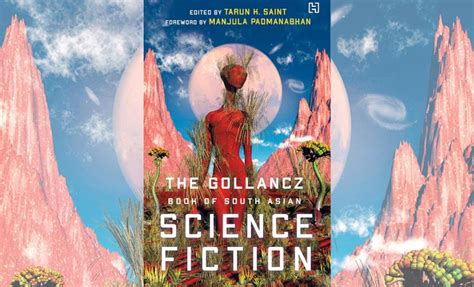 Vakov fukasawa used to be a reaper: The Gollancz Book of South Asian Science Fiction takes ...