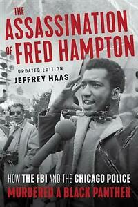 Photo © liberty writers africa. Assassination of Fred Hampton: How the FBI and the Chicago Police Murdered a Bla 9781641603218 ...