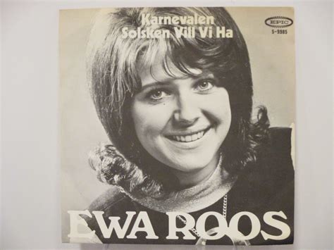 Eva rydberg and ewa roos are two of the most beloved actresses and artists in sweden. EWA ROOS : Karnevalen / Solsken vill vi ha - 24 ...