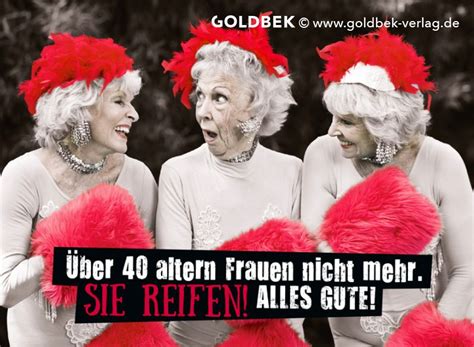 45 hochzeitstag lustige spruche rubinhochzeit alles zum 40 hochzeitstag passende gluckwunsche 2020 05 10 www.participa.michoacan.gob.mx. Postkarten - Humor. Über 40 altern Frauen nicht mehr. Sie reifen! | Sprüche geburtstag lustig ...