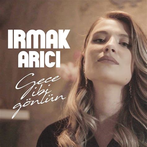 Irmakarc?hl=tr en sevdim şarkı irmak arıcı gece gönlüm. Şarkılar panosundaki Pin