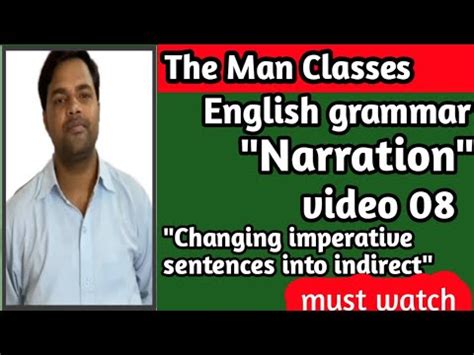 Define and identify the four types of sentences (declarative, interrogative, exclamatory, imperative). Narration, changing imperative sentence into indirect ...