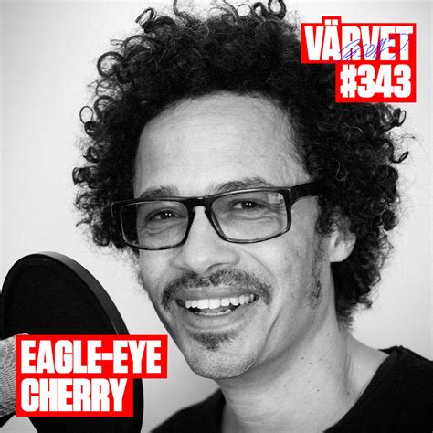 May 7, 1971, skane sweden. #343: Eagle-Eye Cherry - Värvet - Podcast - Podtail