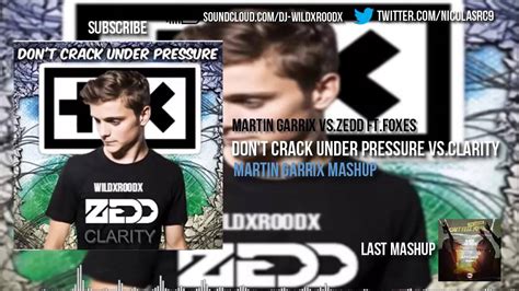 The time has finally come, and his first release of 2021 goes by the name of 'pressure'. Martin Garrix vs.Zedd - Don't Crack Under Pressure vs.Clarity (Martin Garrix mashup)(AMF 2015 ...