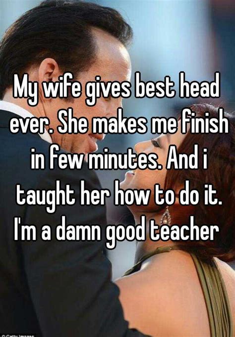 Euro wife gives a great. My wife gives best head ever. She makes me finish in few ...