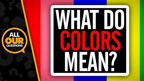 What Do Colors Mean? | What do colors mean, What colors ...