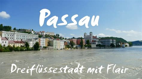 Passau, das bayerische venedig und „bayerische riviera wird geprägt durch seine einzigartige sehenswürdigkeiten, städtetouren reiseführer schnelle menu: Passau: Sehenswürdigkeiten in der Dreiflüssestadt - Vlog ...