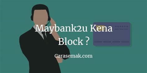 Maybe you would like to learn more about one of these? 5 Minit Cara Unlock Akaun Maybank2u Kena Block/Disekat