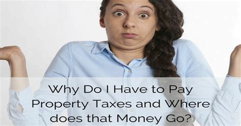 Check spelling or type a new query. Why Do I Have to Pay Property Taxes and Where does that ...