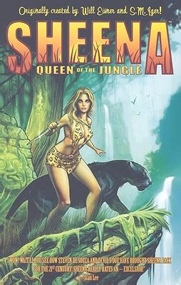 She is a wealthy heiress who travels on an expedition to africa and becomes the love interest (later wife) of the titular character. Sheena Queen of the Jungle, Volume 1 by Robert Rodi ...